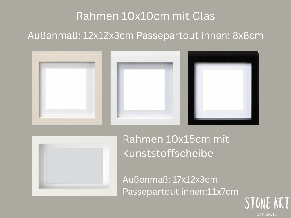 Bilderrahmenausführungen 10x10cm bzw 10x15cm in schwarz, weiß, greige - Stoneart2015