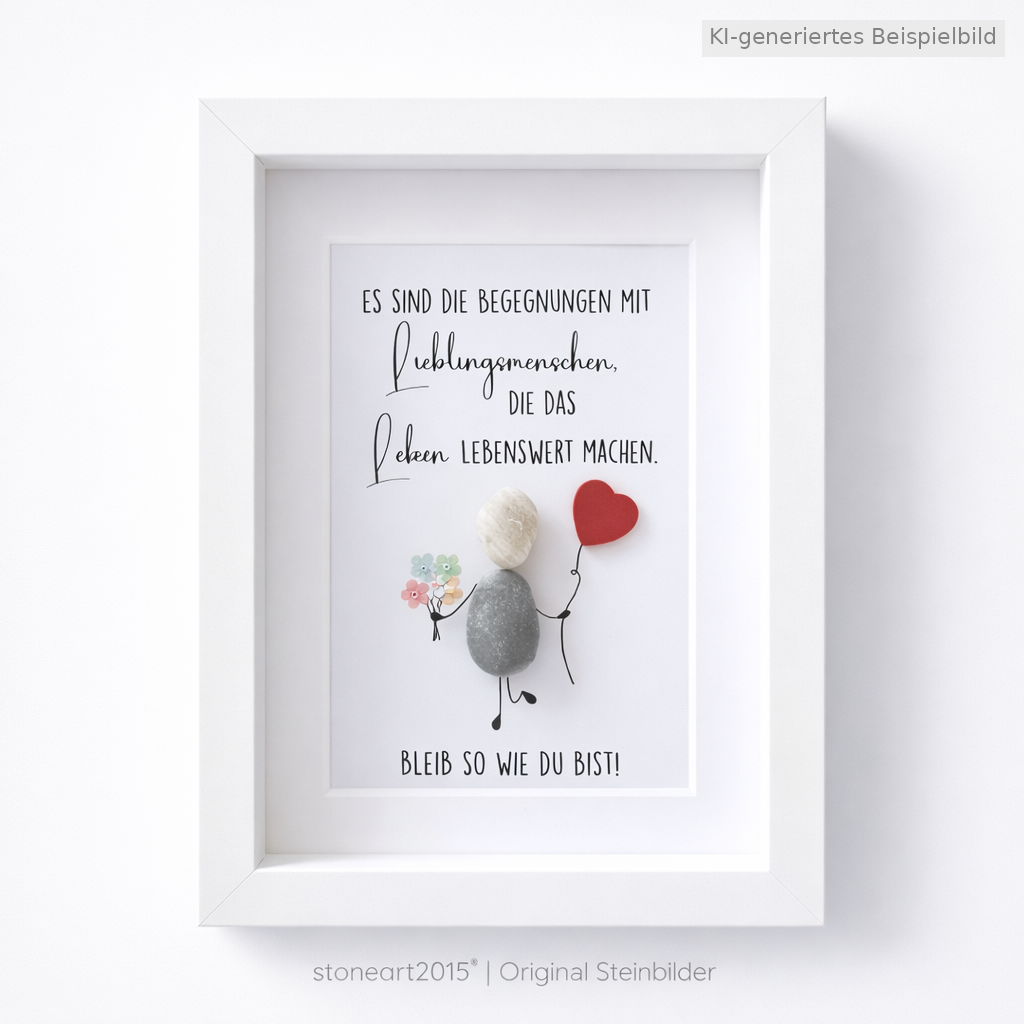 Kieselsteinbild Es sind die Begegnungen mit Lieblingsmenschen die das Leben bunt machen, Freundschaftsgeschenk, handgemachtes Steinbild