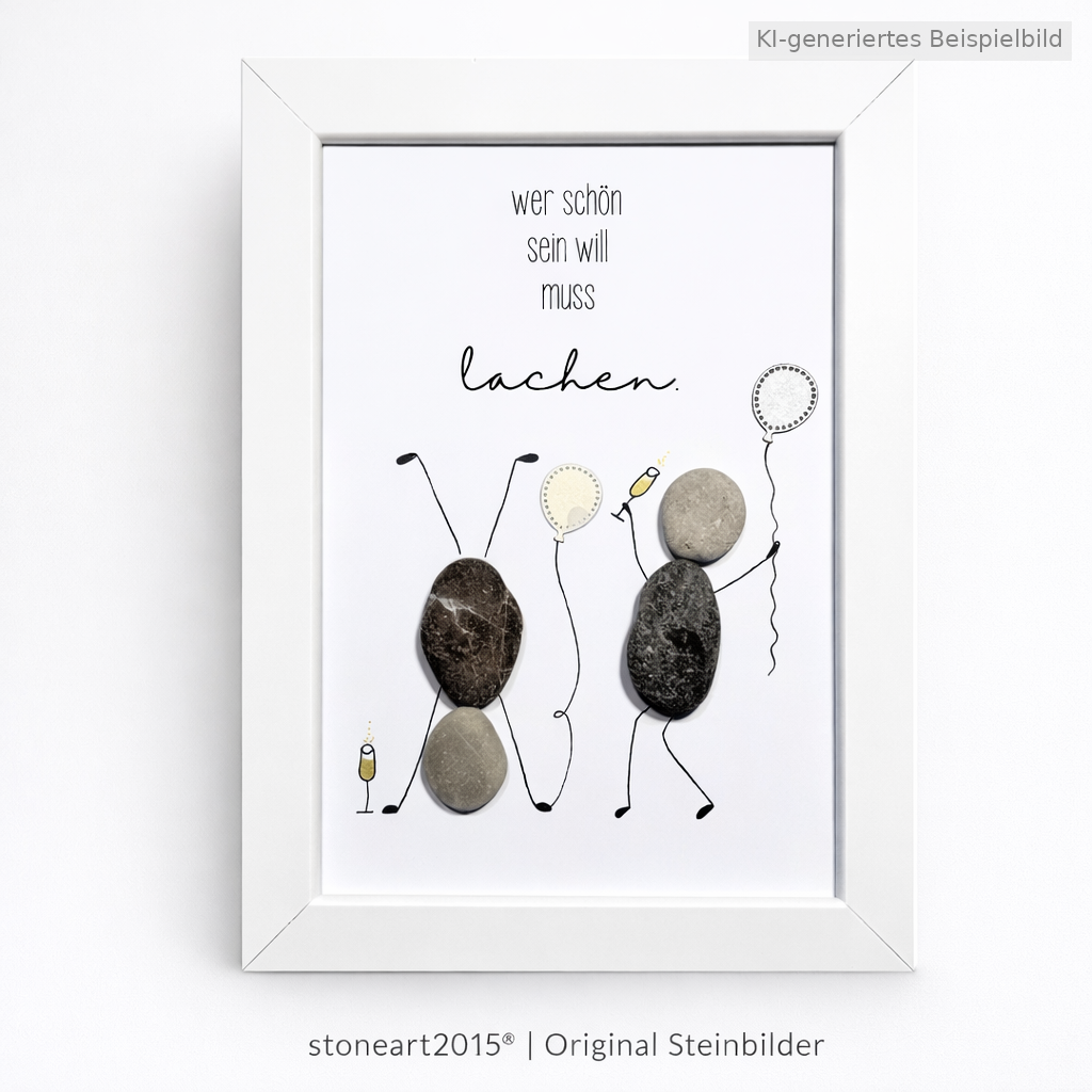 Kieselsteinbild Wer schön sein will muss lachen, Freundschaftsgeschenk, handgemachtes Steinbild