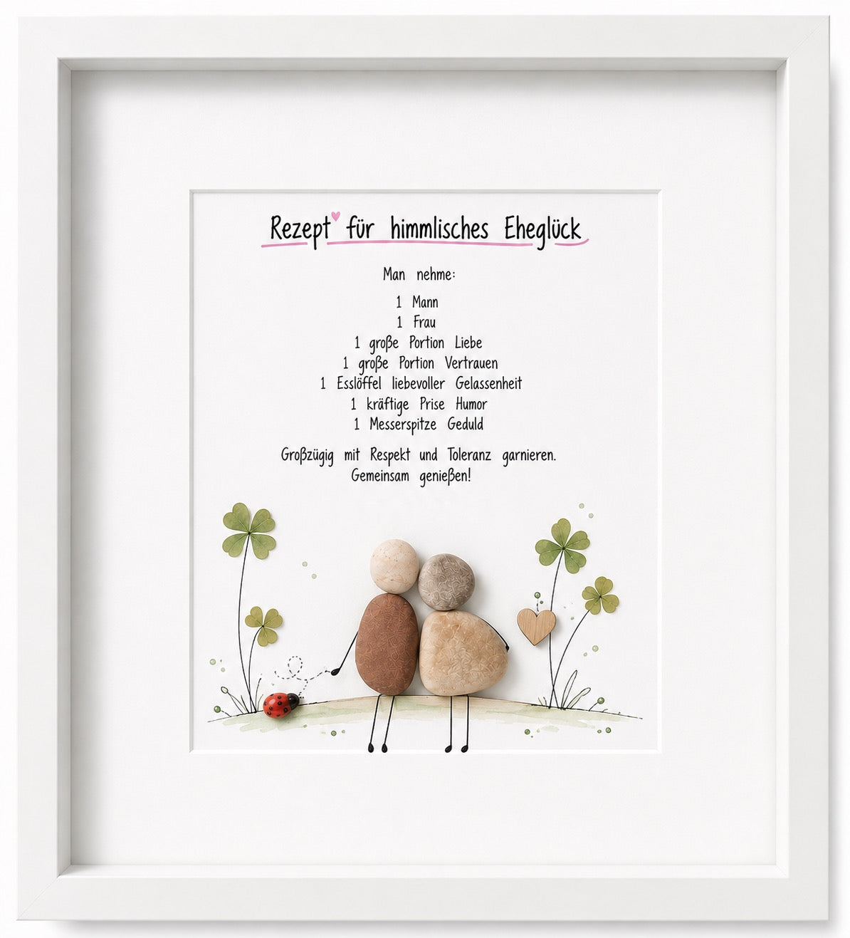 Kieselsteinbild Rezept für himmlisches Eheglueck – Hochzeitsgeschenk, handgemachtes Steinbild