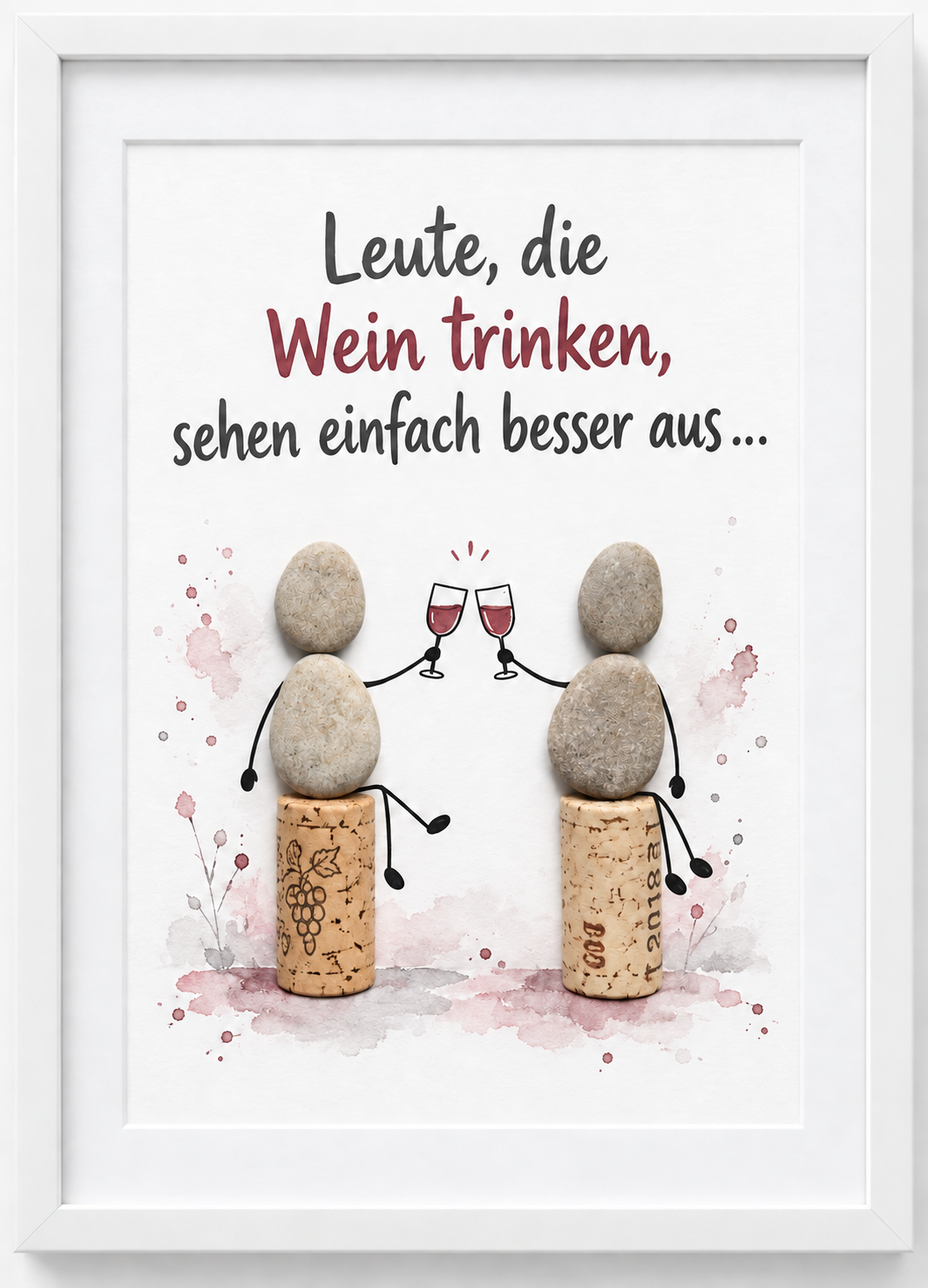 Kieselsteinbild Leute, die Wein trinken, sehen einfach besser aus – Geschenk für zwei Weinliebhaber, handgemachtes Steinbild