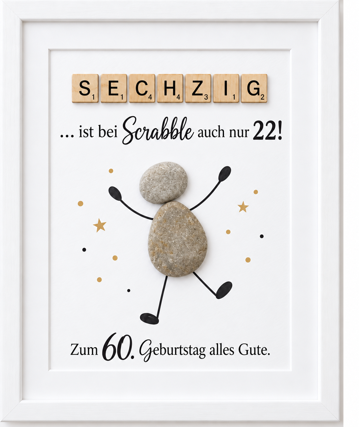Kieselsteinbild „Sechzig … ist bei Scrabble auch nur 22!“ – lustiges Geschenk zum 60. Geburtstag, handgemachtes Steinbild