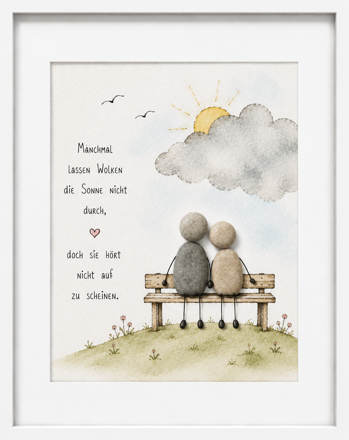 Kieselsteinbild Manchmal lassen Wolken die Sonne nicht durch, doch sie hört nicht auf zu scheinen – Motivationsgeschenk, handgemachtes Steinbild