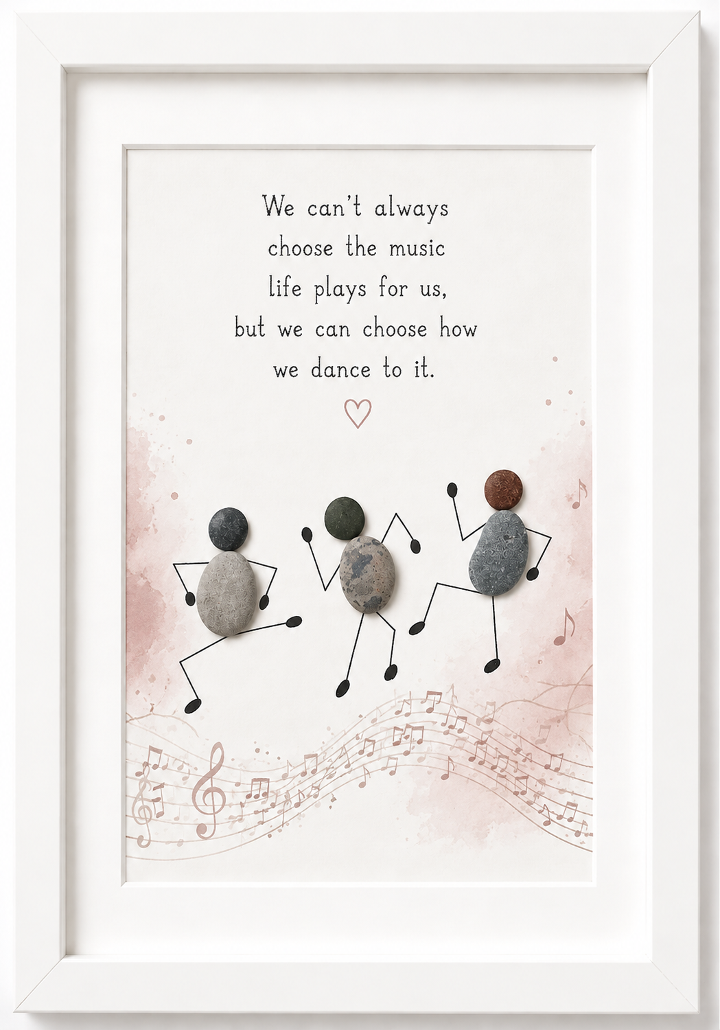 Kieselsteinbild We can't always choose the music life plays for us, but we can choose how we dance to it – drei tanzende Figuren, handgemachtes Steinbild