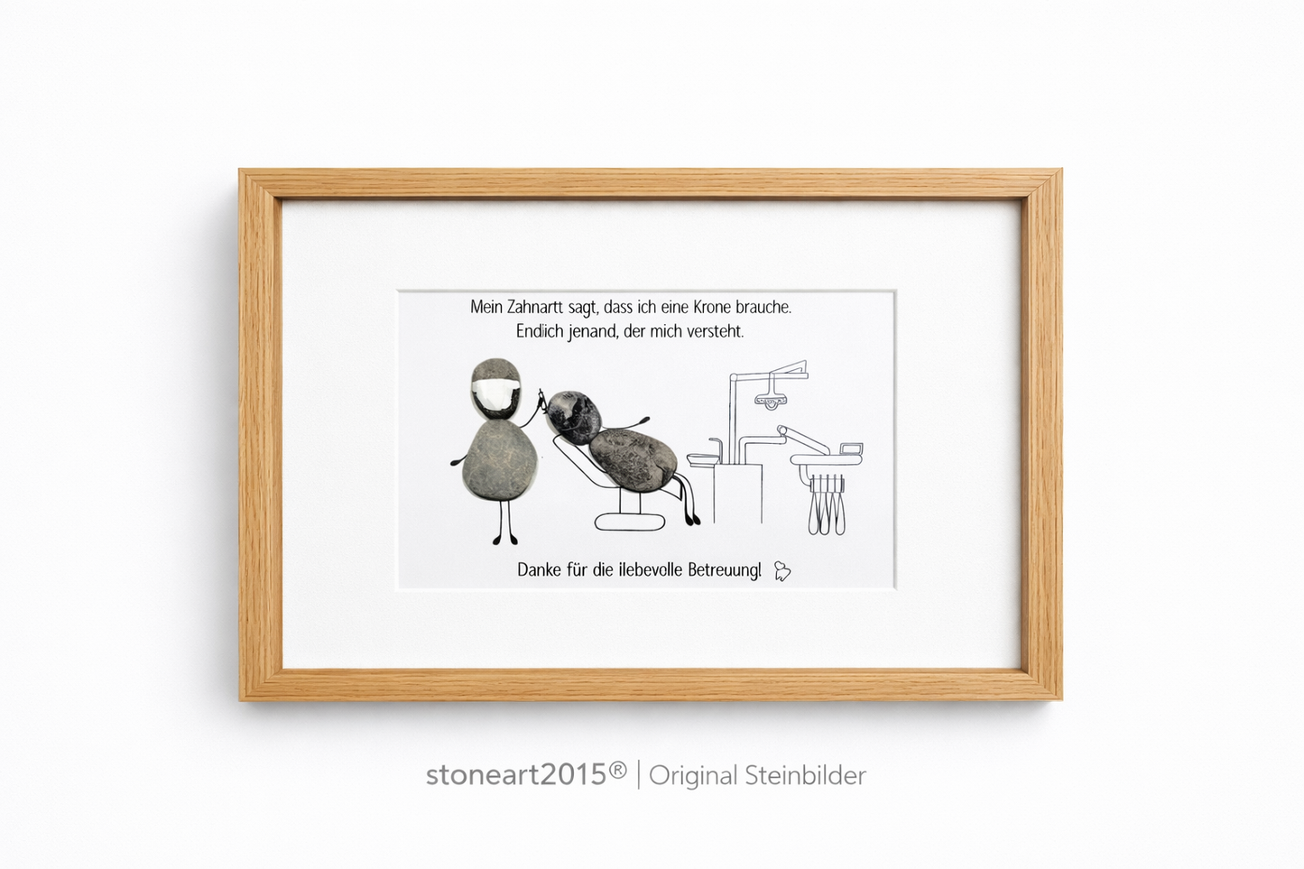Kieselsteinbild Mein Zahnarzt sagt Krone – witziges Geschenk für Zahnarzt, handgemachtes Steinbild