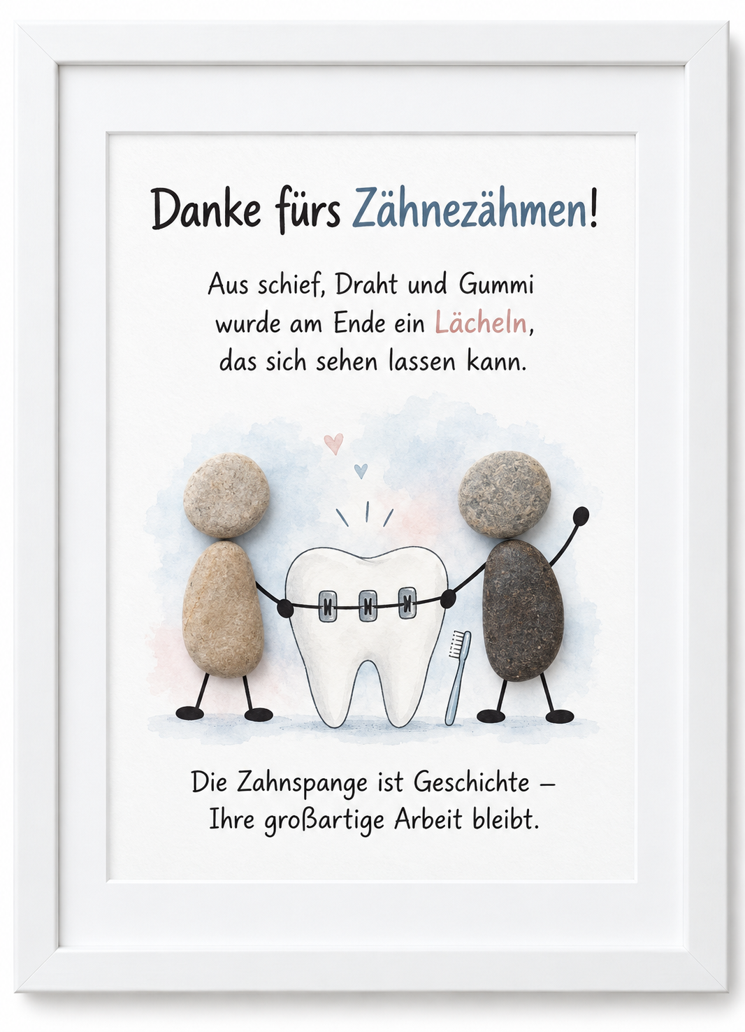 Kieselsteinbild Danke fürs Zähnezähmen – Dankeschön für Kieferorthopäden, handgemachtes Steinbild