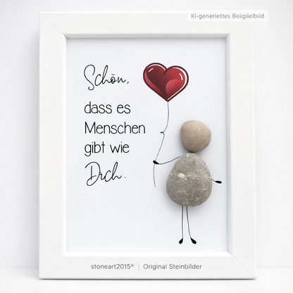 Kieselsteinbild Schön dass es Menschen gibt wie dich, handgemachtes Steinbild