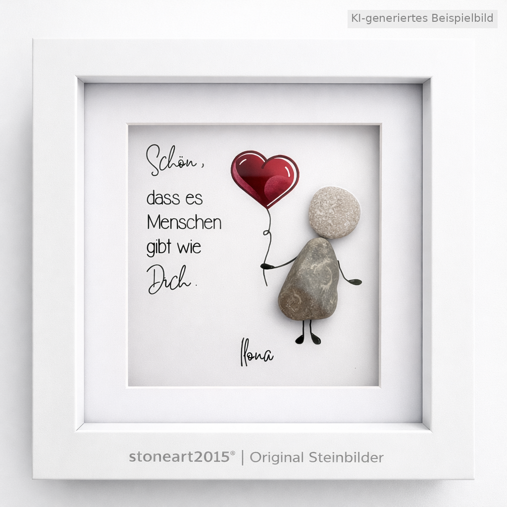 Kieselsteinbild Schön dass es Menschen gibt wie dich, handgemachtes Steinbild