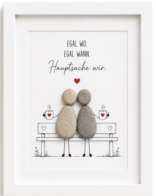 Kieselsteinbild Egal wo egal wann Hauptsache wir, Freundschaftsgeschenk, handgemachtes Steinbild