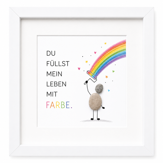 Kieselsteinbild Du füllst mein Leben mit Farbe – liebevolles Geschenk, handgemachtes Steinbild