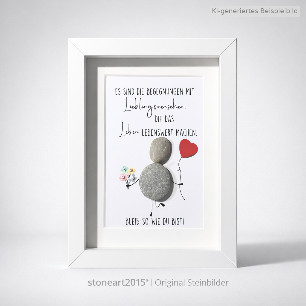 Kieselsteinbild Es sind die Begegnungen mit Lieblingsmenschen die das Leben bunt machen, Freundschaftsgeschenk, handgemachtes Steinbild