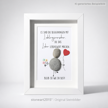 Kieselsteinbild Es sind die Begegnungen mit Lieblingsmenschen die das Leben bunt machen, Freundschaftsgeschenk, handgemachtes Steinbild