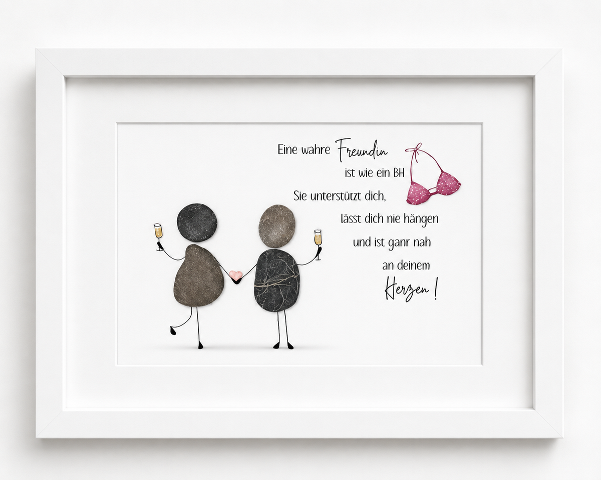 Kieselsteinbild Eine wahre Freundin ist wie ein BH, Freundschaftsgeschenk, handgemachtes Steinbild