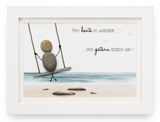 Kieselsteinbild Mach heute so wunderbar dass du morgen darueber lachen kannst, Freundschaftsgeschenk, handgemachtes Steinbild