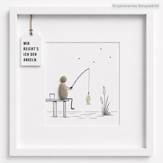 Handgemachtes Steinbild mit dem Spruch Mir reicht’s, ich geh angeln – humorvolles Geschenk für Angler