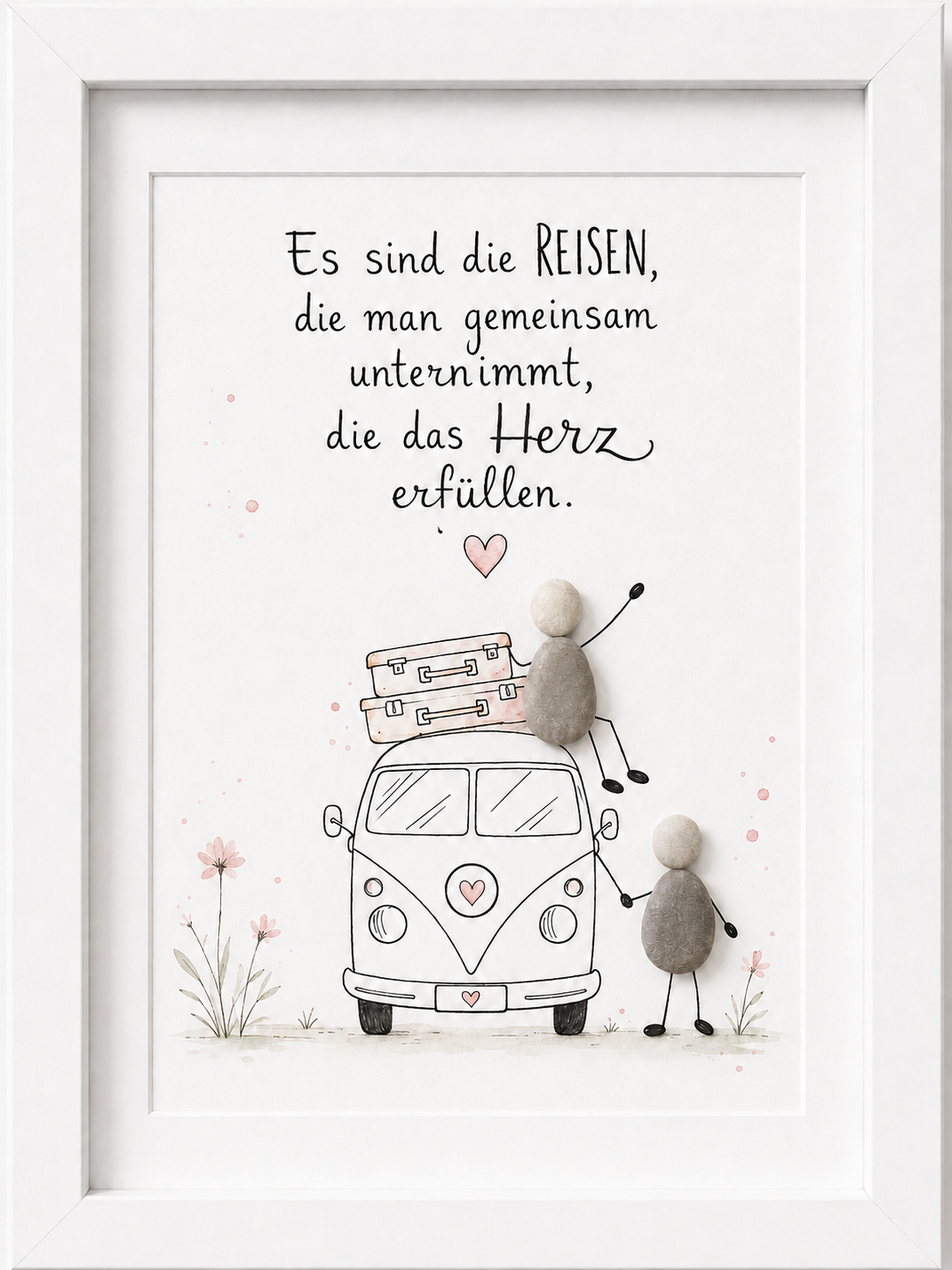 Steinbild · Es sind die Reisen, die man gemeinsam unternimmt