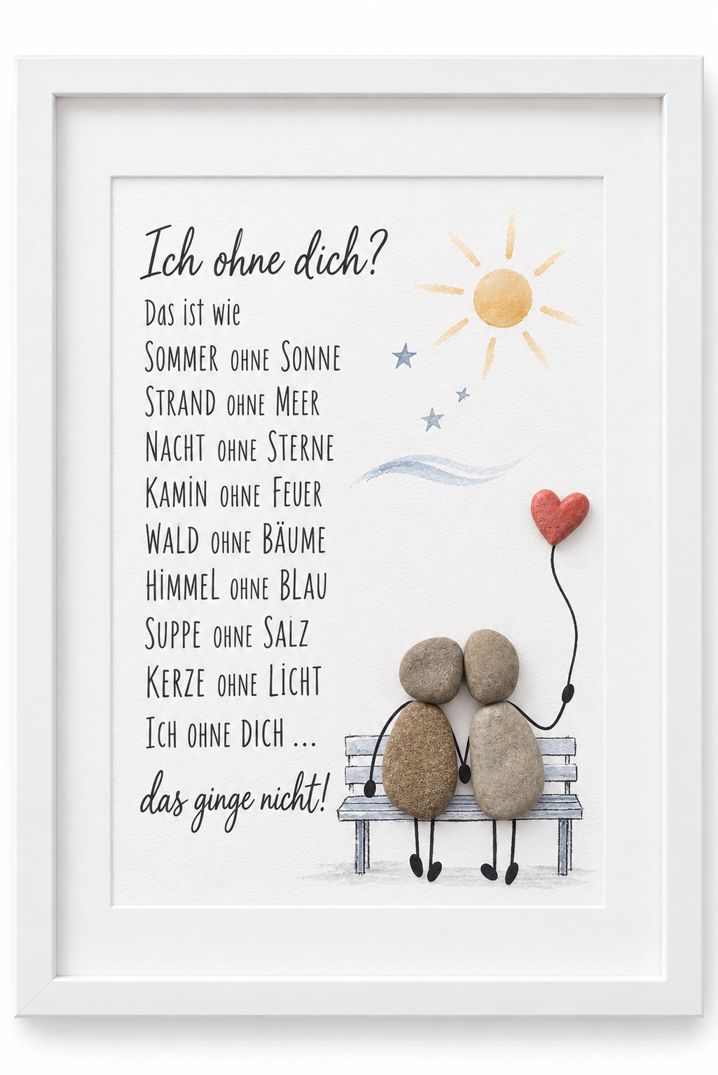 Kieselsteinbild Ich ohne dich, das ginge nicht – Geschenk für den geliebten Menschen, handgemachtes Steinbild