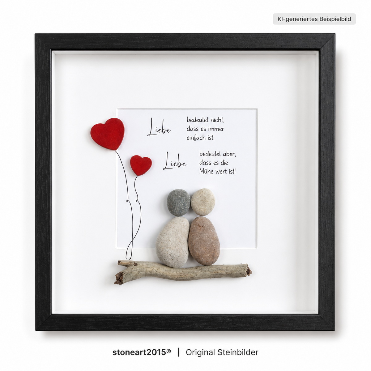 Kieselsteinbild Liebe bedeutet nicht, dass es immer einfach ist, handgemachtes Steinbild