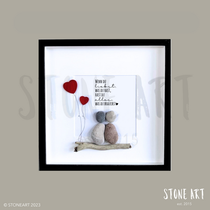 HOCH38-Steinbild-Wenn du liebst, was du hast, hast du alles was du brauchst