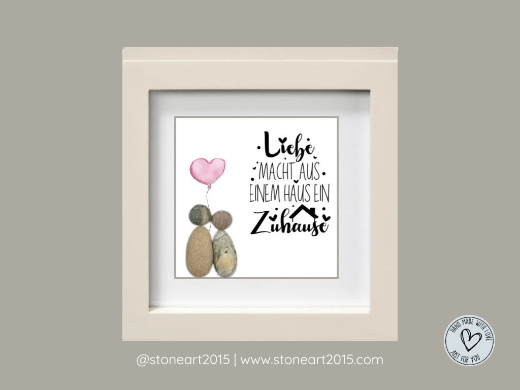 Steinbild - Liebe macht aus einem Haus ein zuhause