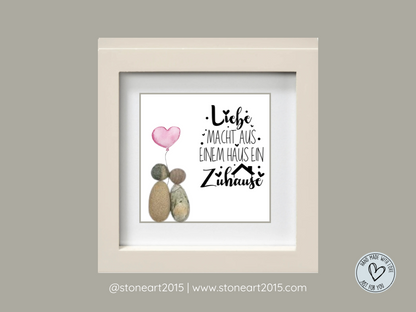 Steinbild - Liebe macht aus einem Haus ein zuhause