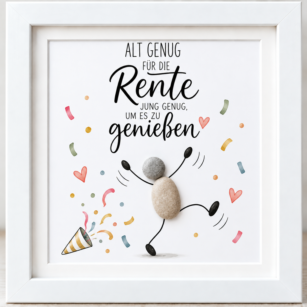 Kieselsteinbild Alt genug für die Rente, jung genug um es zu genießen – Geschenk zum Ruhestand, handgemachtes Steinbild