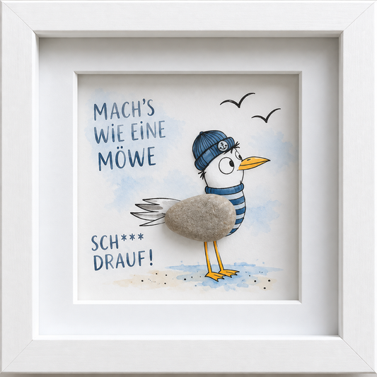 Kieselsteinbild Mach's wie eine Möwe, sch drauf – witziges maritimes Geschenk, handgemachtes Steinbild