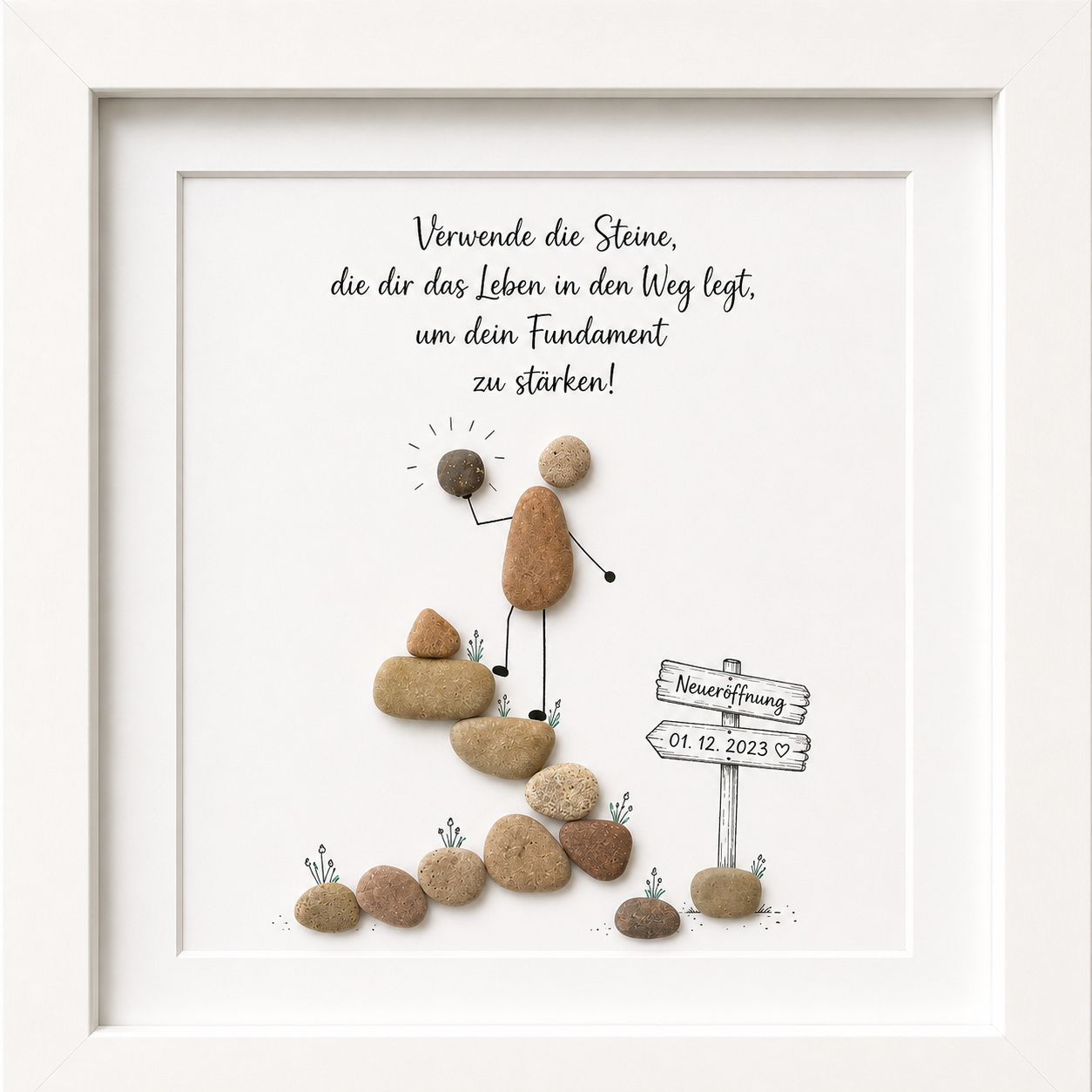 Kieselsteinbild Verwende die Steine die dir das Leben in den Weg legt, Motivationsgeschenk, handgemachtes Steinbild
