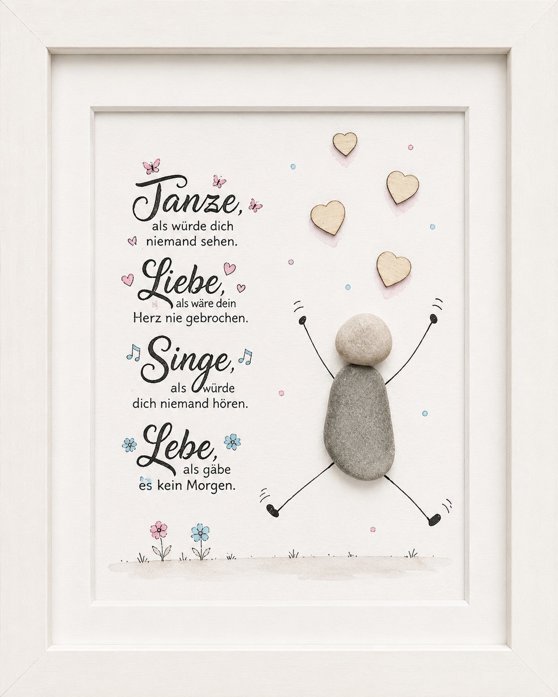 Kieselsteinbild Tanze als wuerde dich niemand sehen, Motivationsgeschenk, handgemachtes Steinbild
