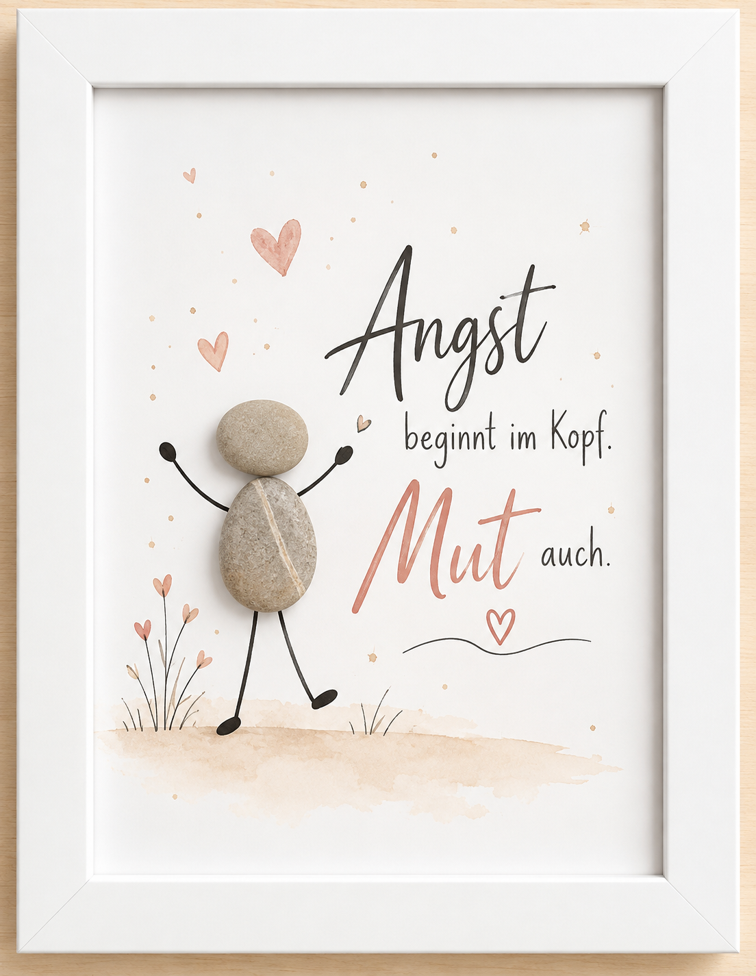 Kieselsteinbild Steinfigur mit erhobenen Armen zwischen rosa Herzen „Angst beginnt im Kopf. Mut auch.“ – Mutmach-Geschenk, handgemachtes Steinbild