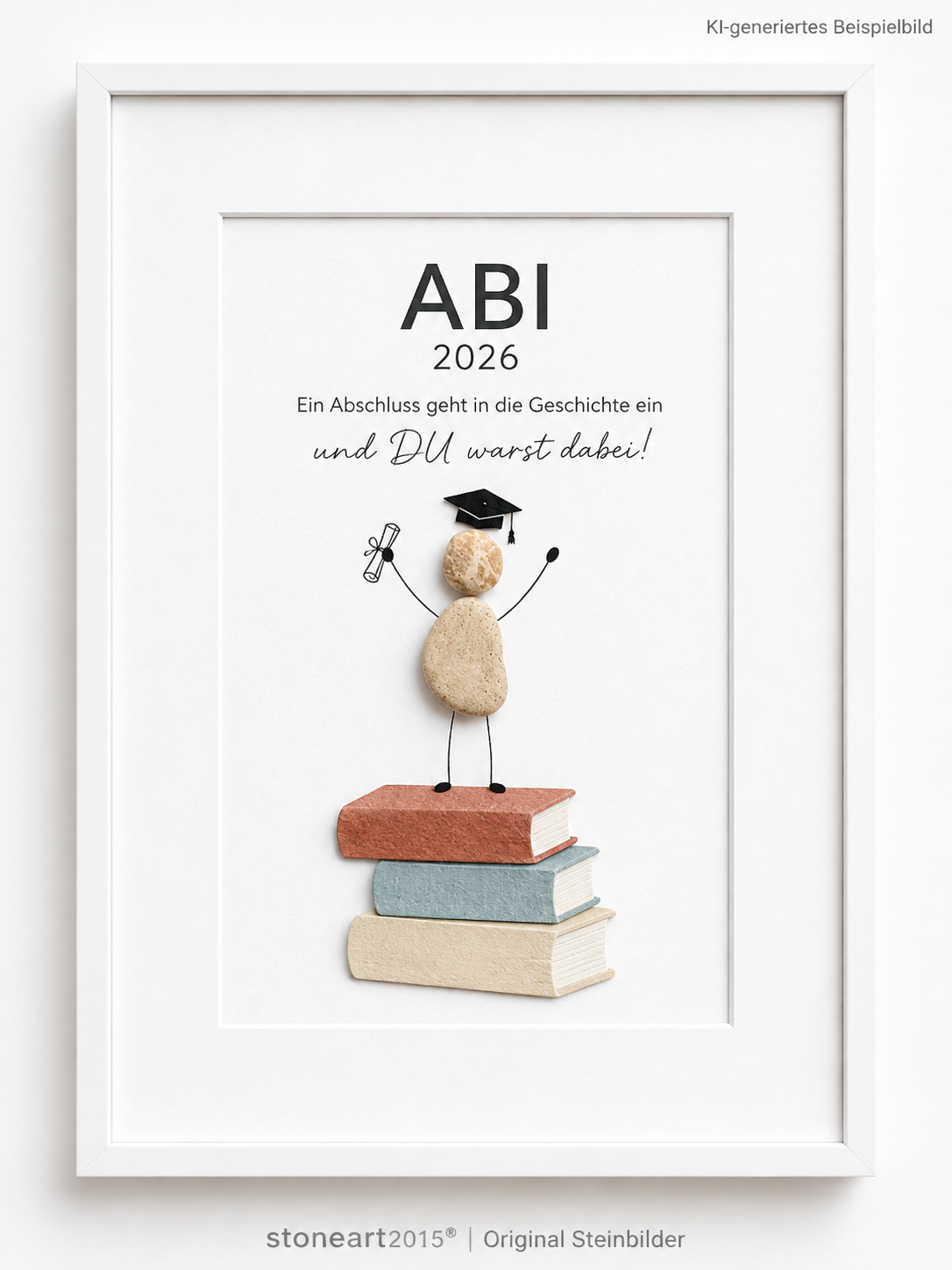Kieselsteinbild Ein Abschluss geht in die Geschichte ein – Geschenk zum Abschluss, handgemachtes Steinbild