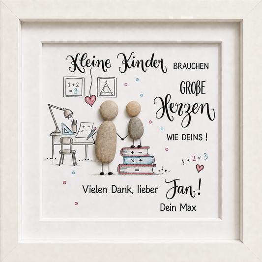 Steinbild · Kleine Kinder brauchen große Herzen – Nachhilfelehrer Mathe
