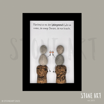Steinbild - Manchmal ist mit dem Lieblingsmenschen Wein zu trinken Geschen