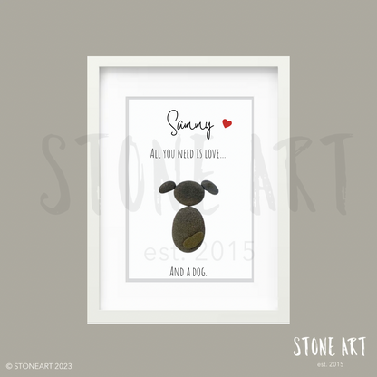 Steinbild All you need is love and a dog personalisiertes Geschenk Hundeliebhaber