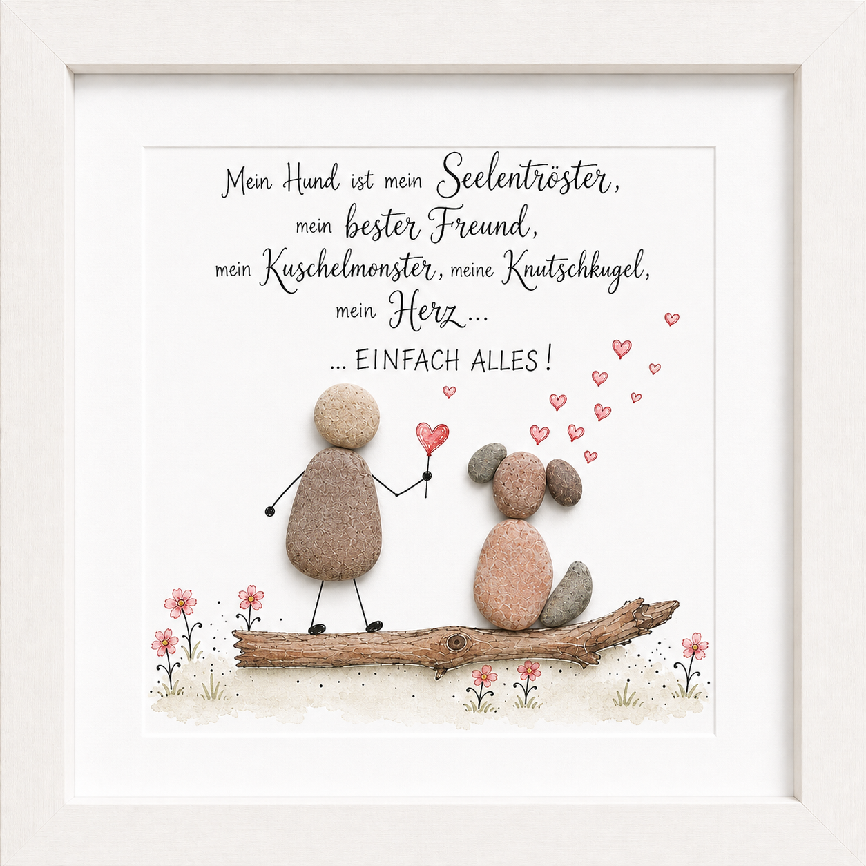 Kieselsteinbild Mein Hund ist mein Seelentröster, Geschenk für Hundeliebhaber, handgemachtes Steinbild