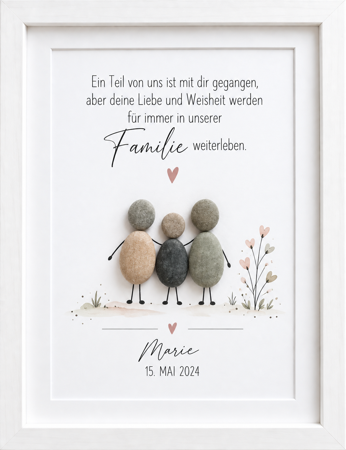 Kieselsteinbild Familien-Steinfiguren mit Herzblumen, personalisierbar mit Name und Datum „Ein Teil von uns“ – Trauergeschenk für die Familie, handgemachtes Steinbild