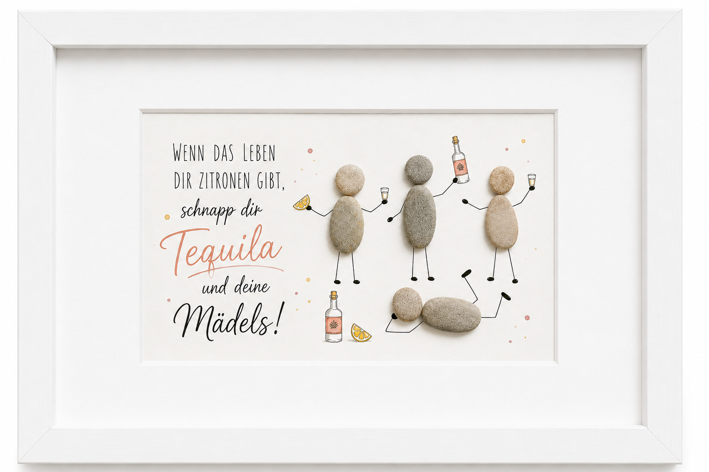 Kieselsteinbild Schnapp dir Tequila und deine Mädels – Geschenk für Freundinnen, handgemachtes Steinbild