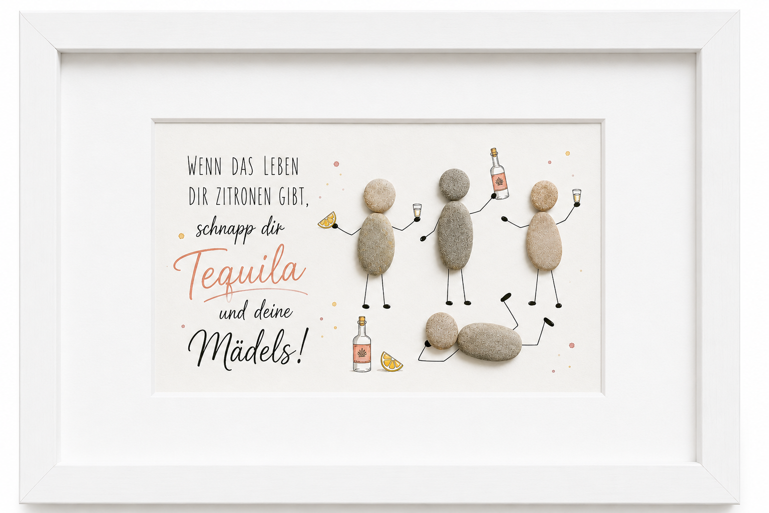 Kieselsteinbild Schnapp dir Tequila und deine Mädels – Geschenk für Freundinnen, handgemachtes Steinbild
