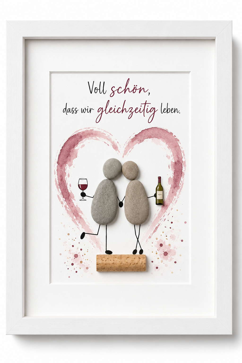 Kieselsteinbild Voll schön dass wir gleichzeitig leben – Geschenk für Partner, handgemachtes Steinbild