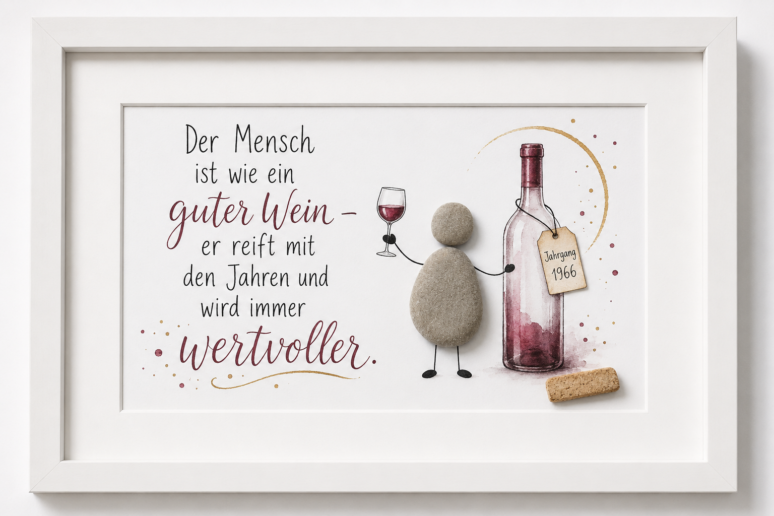 Kieselsteinbild Der Mensch ist wie ein guter Wein – Geburtstagsgeschenk personalisiert, handgemachtes Steinbild