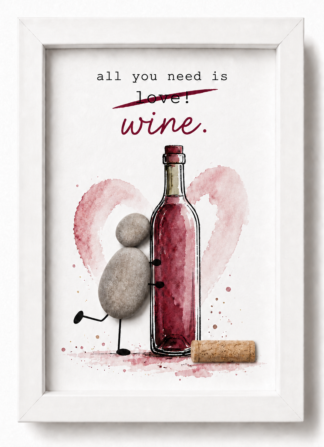 Kieselsteinbild All you need is wine – Geschenk für Weinliebhaber, handgemachtes Steinbild