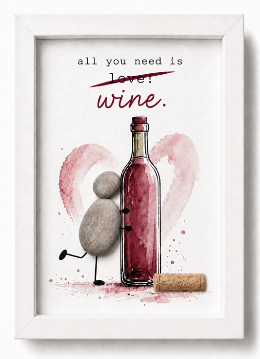 Kieselsteinbild All you need is wine – Geschenk für Weinliebhaber, handgemachtes Steinbild