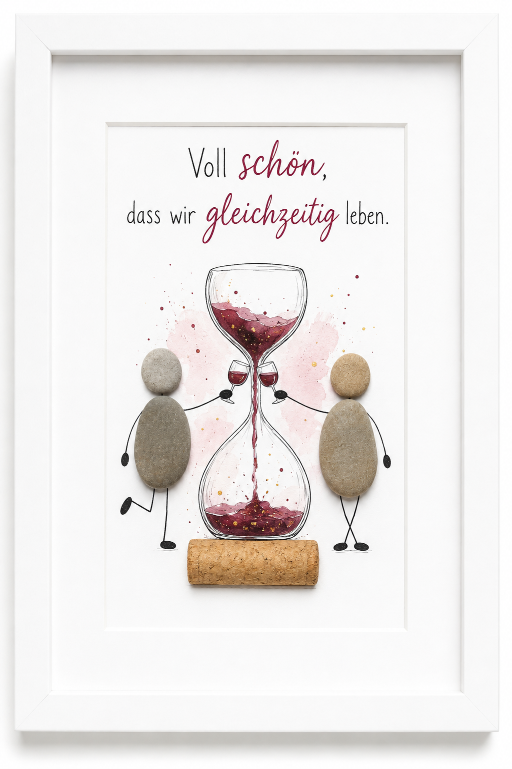 Kieselsteinbild Voll schön dass wir gleichzeitig leben Sanduhr – Geschenk für Partner, handgemachtes Steinbild