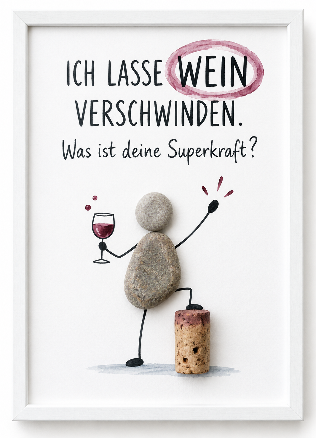 Kieselsteinbild Ich lasse Wein verschwinden, was ist deine Superkraft – witziges Geschenk für Weinliebhaber, handgemachtes Steinbild