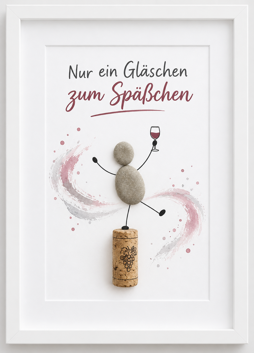 Kieselsteinbild Nur ein Gläschen zum Späßchen – witziges Geschenk für Weinliebhaber, handgemachtes Steinbild