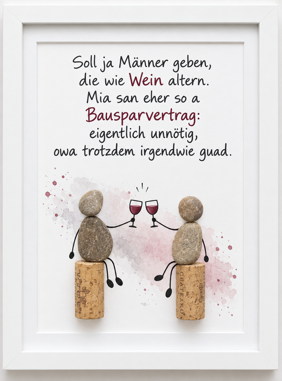 Kieselsteinbild Soll ja Männer geben, die wie Wein altern – witziges bayerisches Geschenk für Weinliebhaber, handgemachtes Steinbild