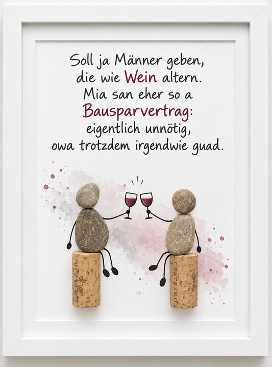 Kieselsteinbild Soll ja Männer geben, die wie Wein altern – witziges bayerisches Geschenk für Weinliebhaber, handgemachtes Steinbild