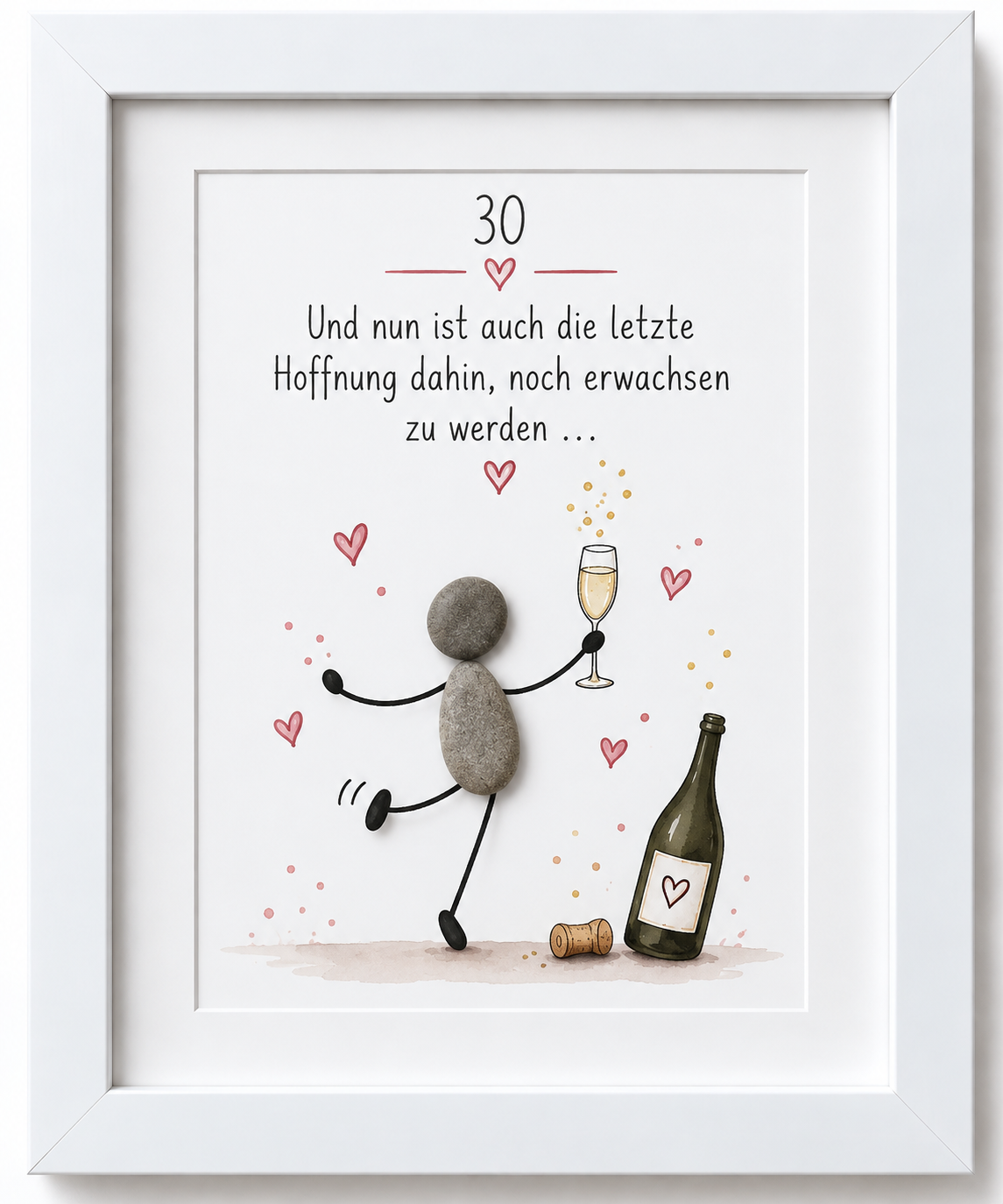 Kieselsteinbild Und nun ist auch die letzte Hoffnung dahin – Geschenk zum 30. Geburtstag, handgemachtes Steinbild