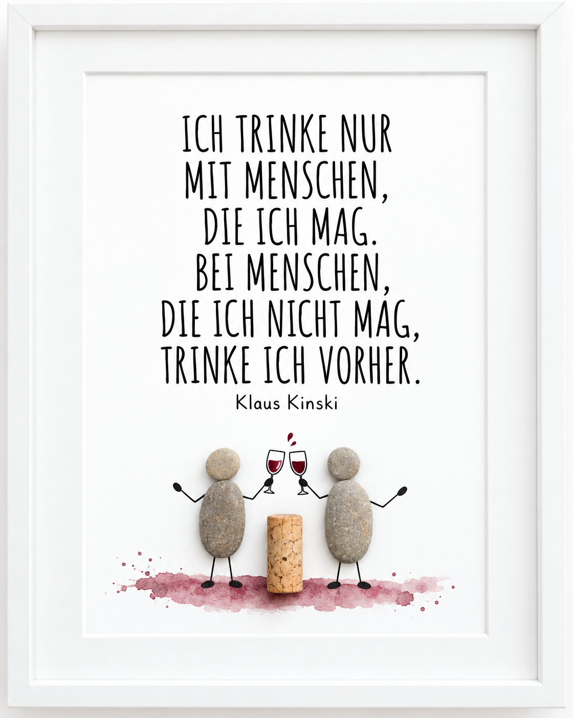 Kieselsteinbild Ich trinke nur mit Menschen, die ich mag – Geschenk für Weinliebhaber, handgemachtes Steinbild