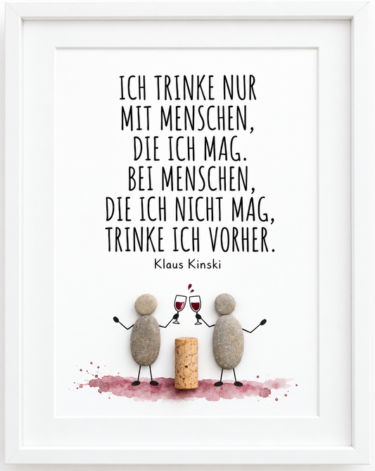 Kieselsteinbild Ich trinke nur mit Menschen, die ich mag – Geschenk für Weinliebhaber, handgemachtes Steinbild